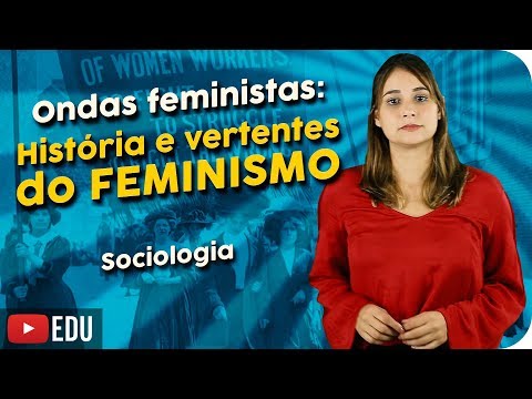 Ondas feministas | História e vertentes do feminismo