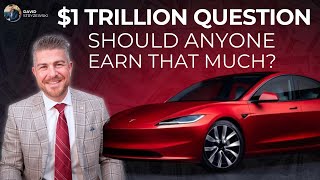 Elon Musk’s $1 Trillion Paycheck — Earned or Excessive | David Stryzewski