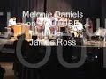 James Ross @ Melonie Daniels (Singing Live In Concert)