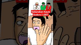 Perilaku Buruk Kaum Sodom/ LGBT Dimasa Nabi Luth As