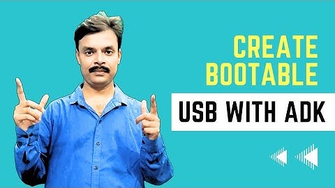 Simple Steps to Create Bootable USB with ADK for Windows 10