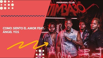 Papucho y Manana Club - Como siento el amor ft. Angel Yos (CD Timba 3.0)