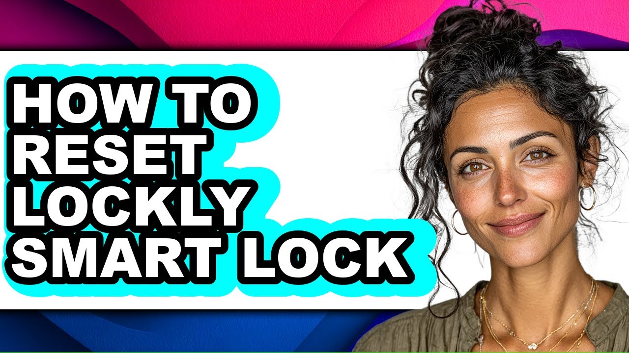 How to Reset Lockly Smart Lock (full Guide) - YouTube