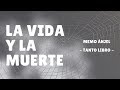 La vida y la muerte -  Memo Ánjel