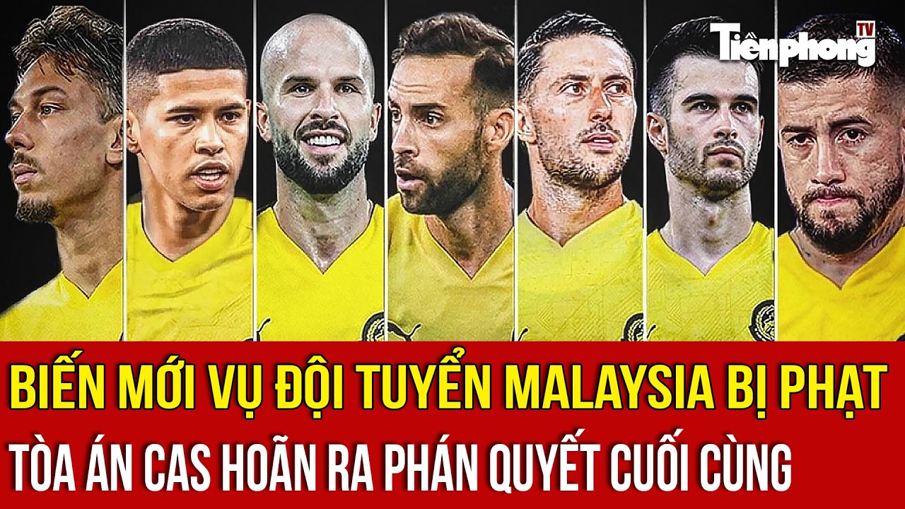 Biến mới vụ đội tuyển Malaysia bị phạt: Tòa án CAS hoãn ra phán quyết cuối cùng