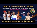 BAD COMPANY 1836 _ O ROWA BATSWADI [NEW 45 HIT] ft. DHEM BOYS | CRAZY CREW & ALASKA MAFIA FAM