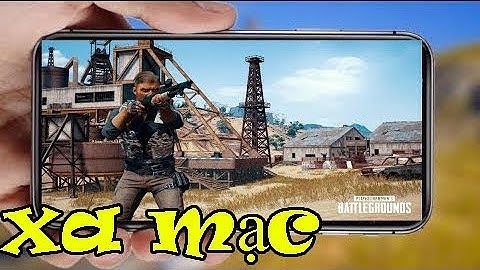 PUBG Mobile Ra Thêm Map Sa Mạc Như Trên Bản Pc
