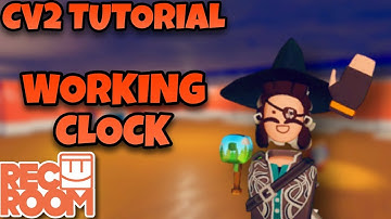 How to make a WORKING CLOCK in Rec Room [CV2 Tutorial]