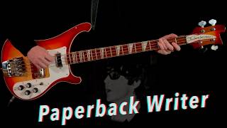 Paperback Writer | Bass Cover | Isolated Rickenbacker @ablyhouseisolated