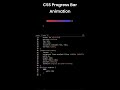 CSS Progress Bar Animation #shorts