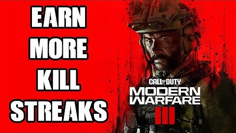 COD MW3 Modern Warfare 3: How To Earn More Killstreaks By Switching To Scorestreaks or Vice Versa!