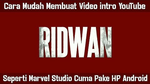 Membuat intro video seperti Marvel Studios || Cuma pake Hp