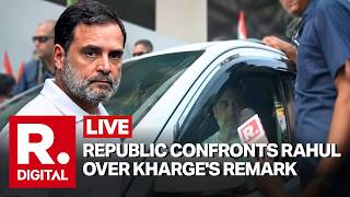 BREAKING LIVE: Rahul Gandhi Stays Silent As Republic Raises Questions Over Kharge's Remarks