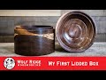 Woodturning: My First Lidded Box