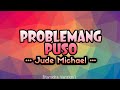 Jude Michael - PROBLEMANG PUSO [Karaoke Version]