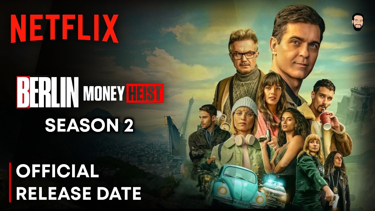 Berlin Season 2 Berlin Season 2 Trailer Money Heist Berlin Season 2