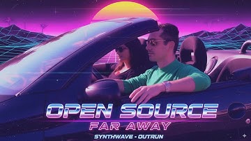 Open Source - Far Away [Video Clip]