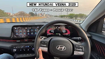 2023 Hyundai Verna 1.5L Turbo Petrol Pickup Test 🔥 0-100 kmph in just 8.6 Seconds 😱