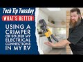 Crimp vs. Solder in my RV.  Which is better? // Your questions answered.