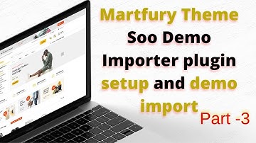 (#3) Martfury Theme Soo Demo Importer plugin setup and demo import Bangla || woocommerce website