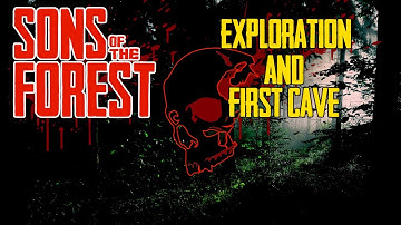 Sons of the Forest Part 3 - Exploration and First Cave