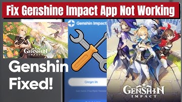 Fix Genshine Impact App Not Working I Genshine Impact App Not Opening Problem Solved