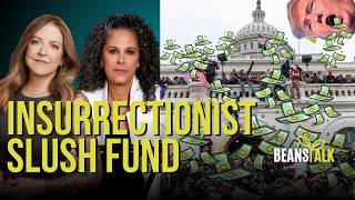 Insurrectionist Slush Fund | Beans Talk