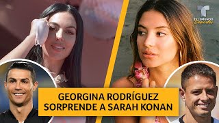 Georgina Rodríguez sorprende a Sarah Kohan | Telemundo Deportes