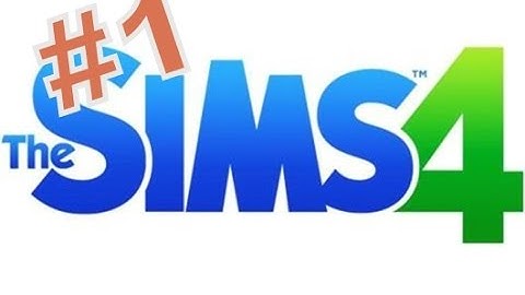 The Sims 4 - Walkthrough/Gameplay - Part 1 (Creating)