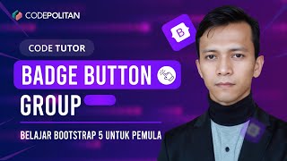 Badge Button Group | Belajar Bootstrap 5 untuk Pemula