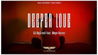 DJ BIGGRAND feat. MAYA HARNEZ - DEEPER LOVE #housemusic #electrohouse #djbiggrand #2023 #newsingle