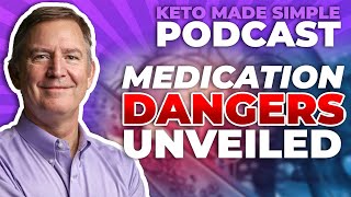 Medication Dangers Unveiled: Dr. Westman's Keto Solution for Diabetes & Heart Health!