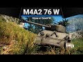 M4A2 (76) W ПОЧЕМУ-ТО УДОВОЛЬСТВИЕ в War Thunder