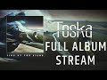 Toska  fire by the silos  full album  including musiclyrics