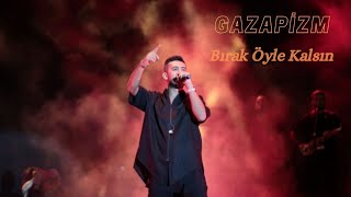 Gazapizm - Bırak Öyle Kalsın (Rap)🎶