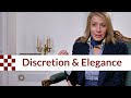 Thoughts on Discretion & Elegance
