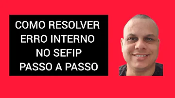 Como corrigir erro na sefip?