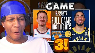 Lvgit Reacts To #2 KNICKS at #6 PACERS | FULL GAME 3 HIGHLIGHTS | NBA PLAYOFFS | May 10, 2024