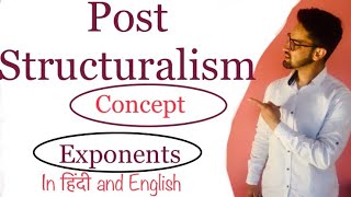 Post Structuralism explained in English and Hindi