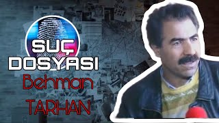 Suç Dosyası | Behman Tarhan | Kuzuların Sessizliği