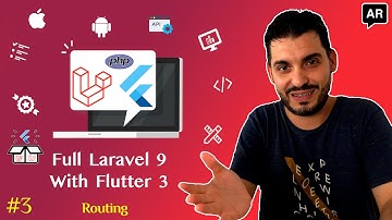 #3 Routing | Full #laravel  9 with #flutter  3 Course | Arabic