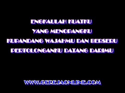 Lagu Rohani - Kaulah Harapan