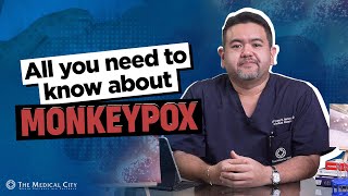 All You Need to Know About Monkeypox