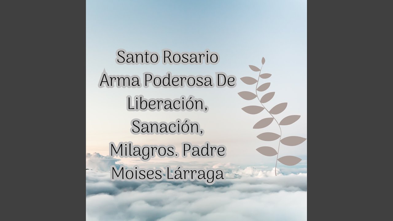 Santo Rosario de Liberación y Sanación - YouTube