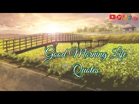 good-morning-life-quotes-||-good-morning-quotes