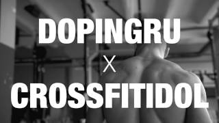 DOPINGRU X CROSSFITIDOL