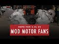 Hope For 5.4L 3V Mod Motor Fans