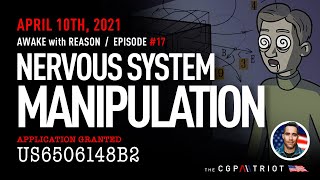 AWAKE with REASON: Ep#17 - Nervous System Manipulation, Application Granted US6506148B2