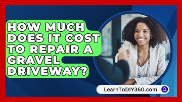 How Much Does It Cost To Repair A Gravel Driveway? - LearnToDIY360.com