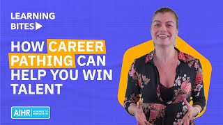 How Career Pathing can Help You Win Talent and Boost Engagement